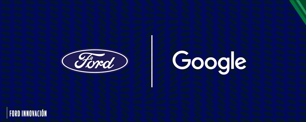 Google y Ford aprovecharán las tecnologías y desarrollos para brindar una mejor experiencia