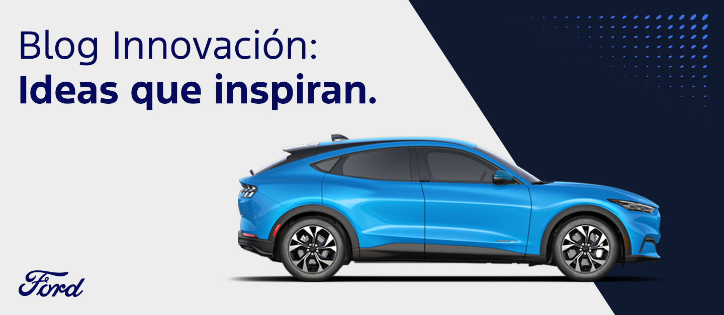 Tecnología, Ingeniería, Innovación y Soluciones inteligentes que Mantienen a Ford a la Vanguardia
