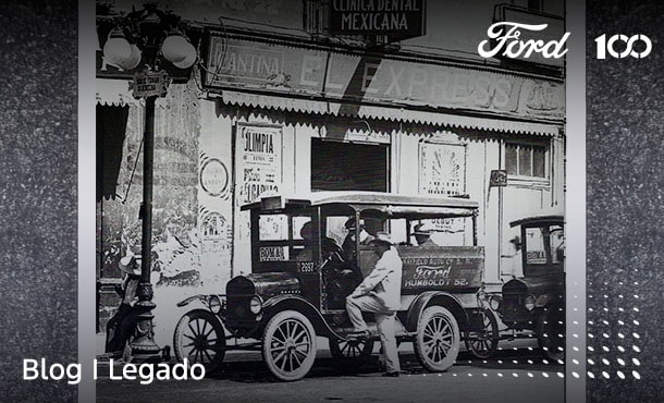 Ford 100 años en México. Descubre cómo ha formado la historia en nuestro país