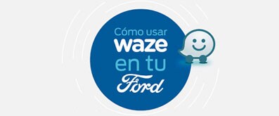 Sincroniza tu Ford con Waze a través de Sync 3