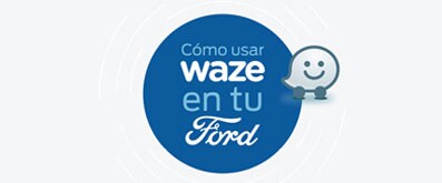Sincroniza tu Ford con Waze a través de Sync 3
