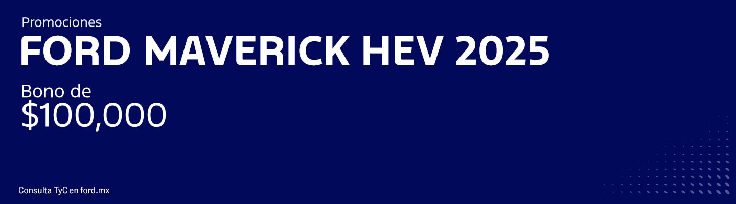 Promociones Ford Maverick Híbrida 2025