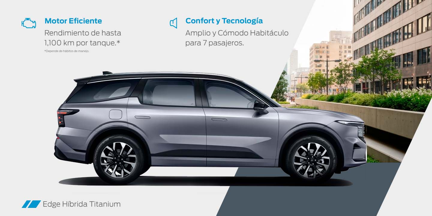 Ford Edge HEV 2026, Nueva SUV Híbrida de Gran Eficiencia y Diseño para la Familia. Descúbrela