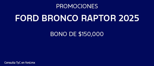 Promociones Ford Bronco Raptor 2025