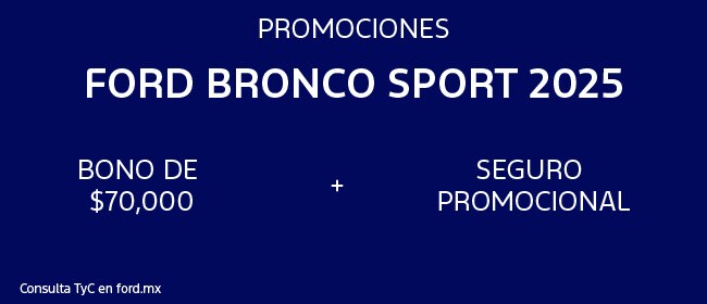 Promociones Ford Bronco Sport 2025