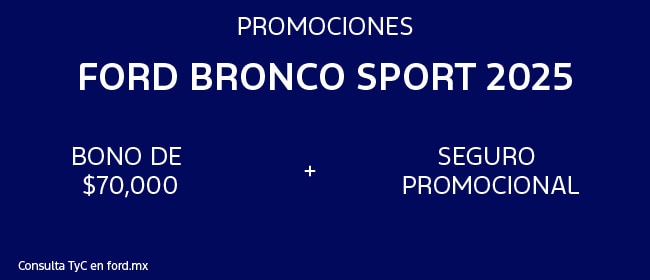 Promociones Ford Bronco Sport 2025