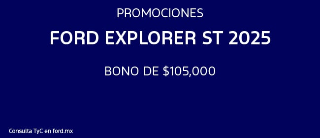Promociones Ford Explorer ST 2025