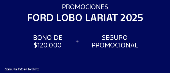 Promociones Ford Lobo Lariat 2025