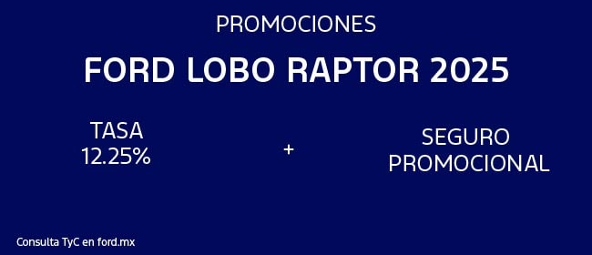 Promociones Ford Lobo Raptor 2025