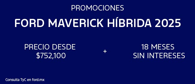 Promociones Maverick Híbrida 2025