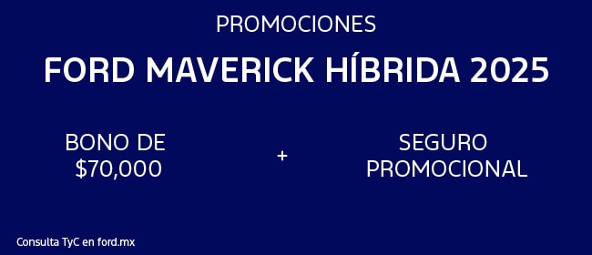 Promociones Maverick Híbrida 2025