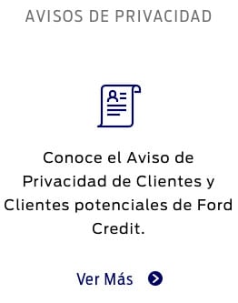 Conoce la Finalidad y tratamiento de confidencialidad de los datos que te solicitamos en Ford Credit