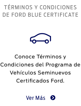 Aspectos Legales, Términos y Condiciones al comprar un Auto, SUV o Camión Seminuevo Ford Blue Certificated, y Garantías de Adquirir estos Vehículos