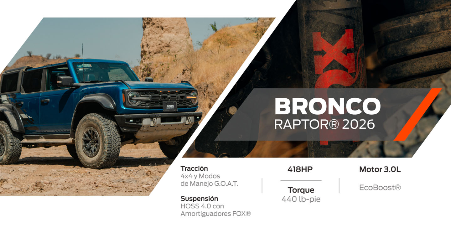 Conoce la capacidad de Ford Bronco Raptor 2026, SUV de Gran Tecnología preparada para el Todoterreno
