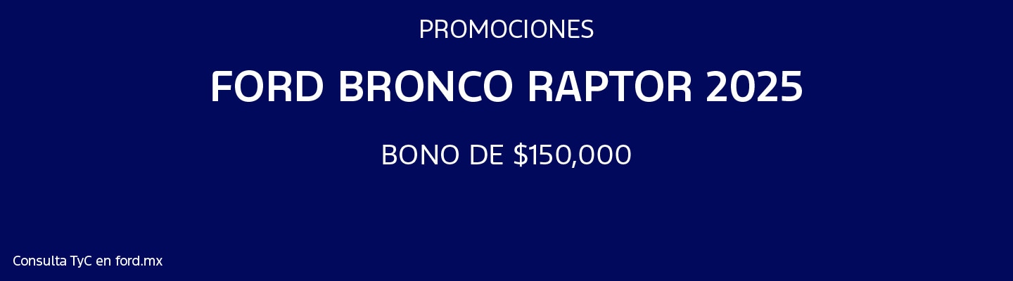 Promociones Ford Bronco Raptor 2025
