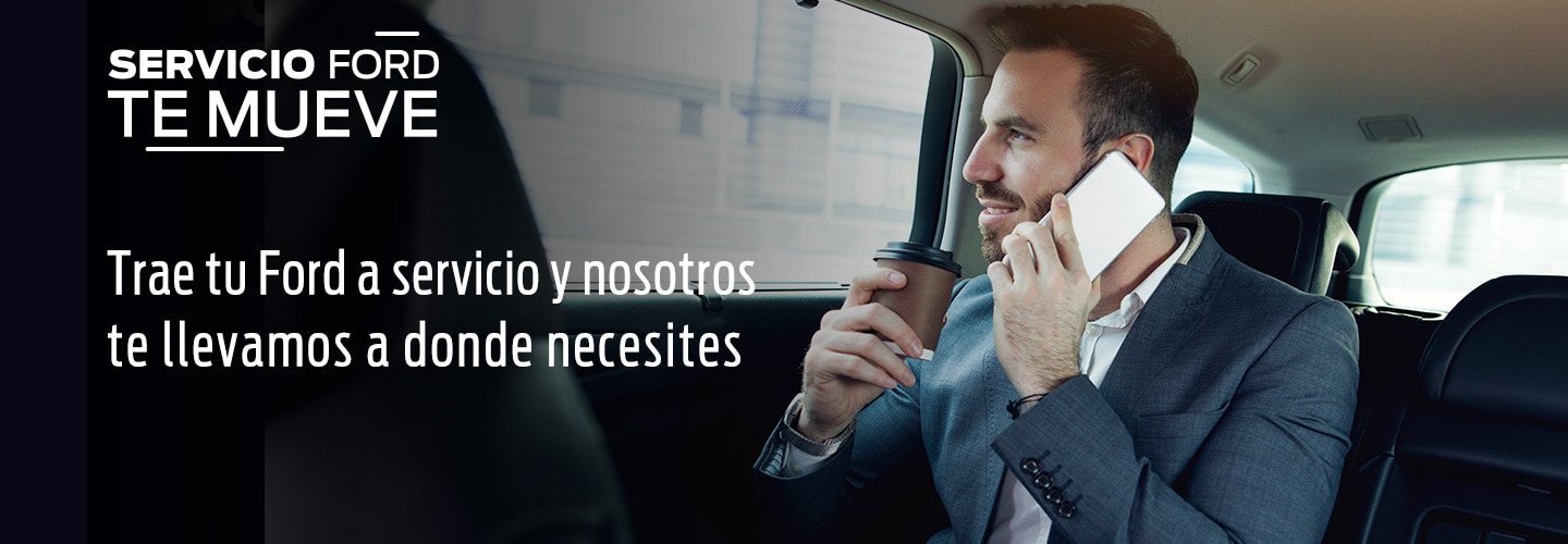 Ford Te Mueve es el Beneficio de Servicio que te transporta mientras tu auto está en el Taller