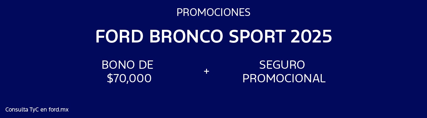 Promociones Ford Bronco Sport 2025