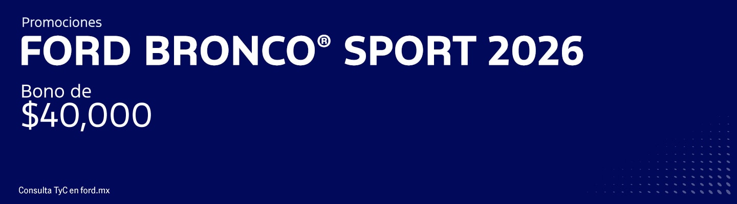 Promociones Ford Bronco Sport 2026