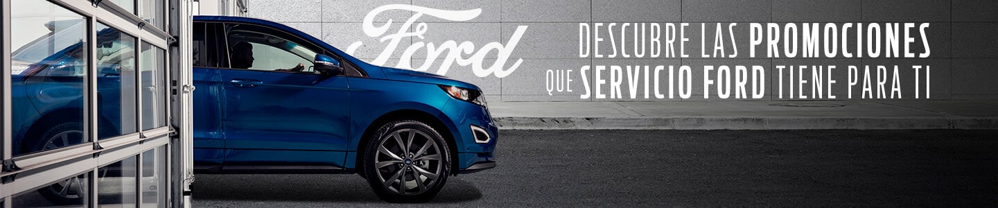 Descubre las Promociones de Servicio de Mantenimiento para tu vehículo Ford